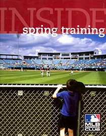 Inside Spring Training: A Behind the-Scenes Look at the Grapefruit and Cactus Leagues