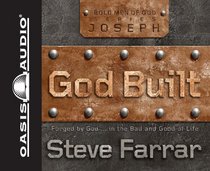 God Built: Shaped by God...in the Bad and Good of Life (Bold Men of God)
