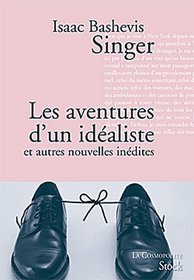 Les aventures d'un idéaliste (French Edition)