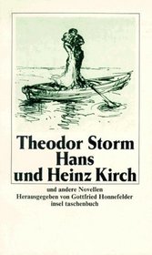 Hans und Heinz Kirch und andere Novellen (Insel Taschenbuch) (German Edition)