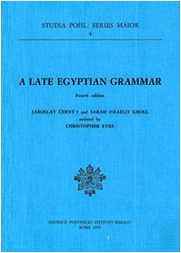 A Late Egyptian Grammar (Studia Pohl : Series Maior, Vol 4)