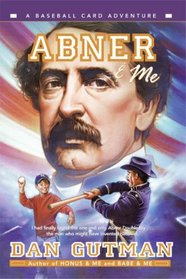 Abner & Me (Baseball Card Adventures)