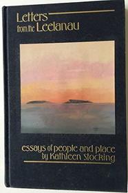 Letters from the Leelanau : Essays of People and Place
