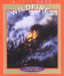 Wildfires (True Books: Nature)