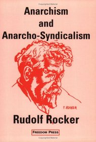 Anarchism and Anarcho-Syndicalism (Anarchist Classics)