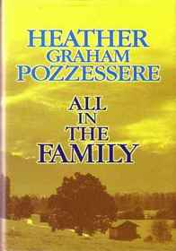 All in the Family  (Silhouette Intimate Moments, No 205)  (Large Print)