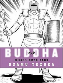 Buddha, Vol 5:  Deer Park