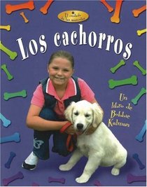 Los Cachorros / Puppies (El Cuidado De Las Mascotas / Pet Care) (Spanish Edition)