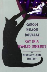 Cat in a Jeweled Jumpsuit (Midnight Louie, Bk 11) (Large Print)