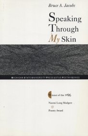 Speaking Through My Skin: Poems (Lotus Poetry Series)