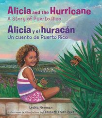 Alicia and the Hurricane: A Story of Puerto Rico / Alicia y el huracan: Un cuento de Puerto Rico (English and Spanish Edition)
