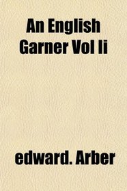 An English Garner Vol Ii