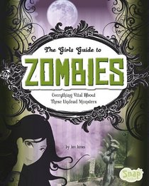 The Girl's Guide to Zombies (Snap)