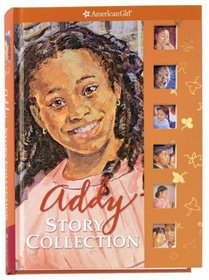 Addy's Story Collection (American Girl)