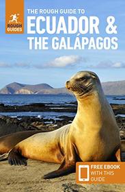 The Rough Guide to Ecuador & the Galpagos (Travel Guide with Free eBook) (Rough Guides)