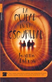 La Ciudad de La Oscuridad (Spanish Edition)