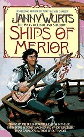 The Ships of Merior (Wars of Light and Shadow, Bk 2)
