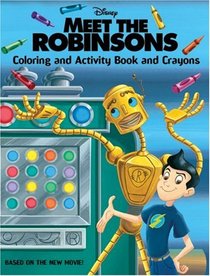 Meet the Robinsons: Coloring and Activity Book and Crayons (Meet the Robinsons)