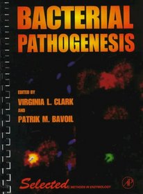 Bacterial Pathogenesis (Selected Methods in Enzymology)