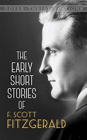 The Early Short Stories of F. Scott Fitzgerald (Dover Thrift Editions)