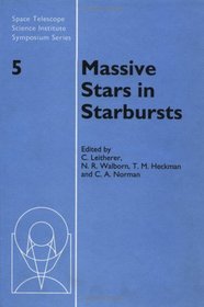Massive Stars in Starbursts (Space Telescope Science Institute Symposium Series)