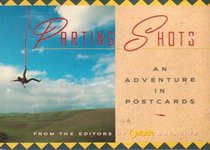 Parting Shots/an Adventure in Postcards