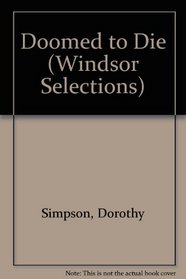 Doomed to Die (Windsor Selections)