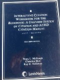 Interactive citation workbook for The Bluebook, a uniform system of citation and ALWD citation manual, 2002 teachers' manual