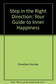 Step in the Right Direction: Your Guide to Inner Happiness