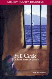 Full Circle: A South American Journey