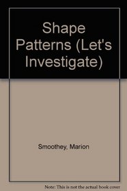 Shape Patterns (Let's Investigate)