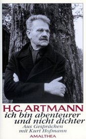 H.C. Artmann: Ich bin Abenteurer und nicht Dichter : aus Gesprachen mit Kurt Hofmann (German Edition)