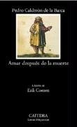 Amar despues de la muerte / Love after Death (Letras Hispanicas / Hispanic Writings) (Spanish Edition)