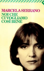 Noi Che Civogliamo Cosi Bene