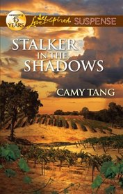 Stalker in the Shadows (Sonoma, Bk 3) (Love Inspired Suspense, No 278)
