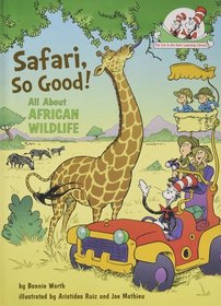 Safari, So Good!: All About African Wildlife (Cat in the Hat Learning Library)