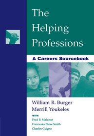 The Helping Professions: A Careers Sourcebook