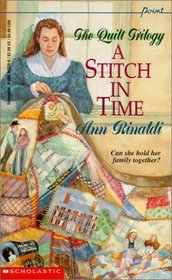 A Stitch in Time: The Quilt Trilogy Book 1 (Quilt Trilogy (Library))