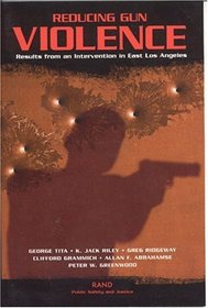 Reducing Gun Violence: Results from an Intervention in East Los Angeles