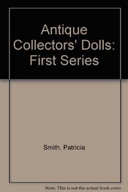 Antique Collector Dolls