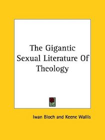 The Gigantic Sexual Literature of Theology