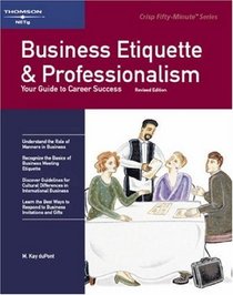 Business Etiquette and Professionalism (Crisp Fifty-Minute Books)