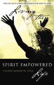 Living the Spirit Empowered Life