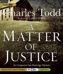 A Matter of Justice: An Inspector Ian Rutledge Mystery (Inspector Ian Rutledge Mysteries)