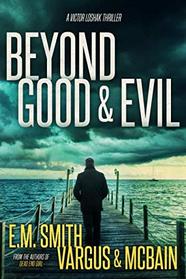 Beyond Good & Evil (Victor Loshak)