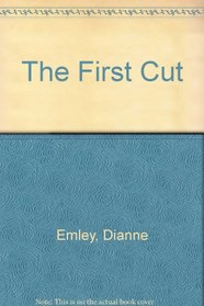 The First Cut
