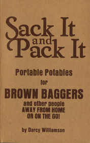 Sack It and Pack It - Portable Potables for Brown Baggers Plus