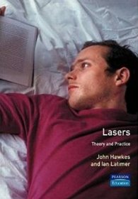 Lasers: Theory and Practice (Prentice-Hall International Series in Optoelectronics)