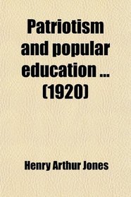 Patriotism and popular education ... (1920)
