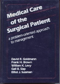 Medical Care of the Surgical Patient: A Problem-oriented Approach to Management